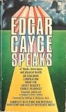 Edgar Cayce Speaks