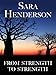 From Strength to Strength by Sara Henderson