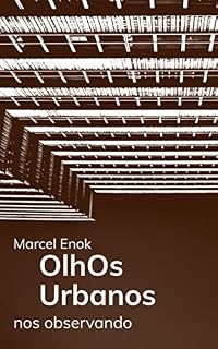 Livro OlhOs Urbanos: alguem está sempre te olhando