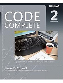 Code Complete: A Practical Handbook of Software Construction, Second Edition