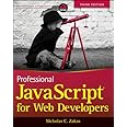 Professional JavaScript for Web... by Zakas, Nicholas C.