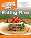 The Complete Idiot's Guide to Eating Raw (Complete Idiot's Guides) by Bo Rinaldi, Mark Reinfeld