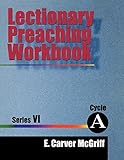 Lectionary Preaching Workbook by 
