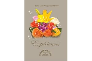 Expériences - Dra. María Luisa Piraquive: (Édition française) (French Edition)