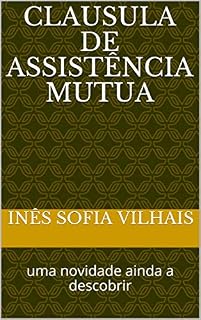Livro Clausula de Assistência mutua: uma novidade ainda a descobrir