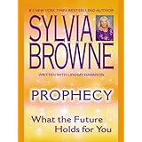 Prophecy: What the Future Holds For You