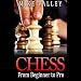 Chess: From Beginner to Pro