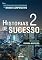 Livro Histórias de Sucesso 2 (Histórias Extraordinárias do Mundo Corporativo)