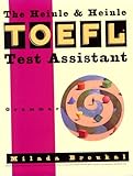 Heinle and Heinle Toefl Test Assistant : Grammar, Broukal, Milada, 0838442528