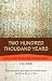 Two Hundred Thousand Years: Stories About the Incredible Human Journey by J. Jung