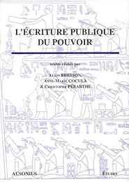 L' écriture publique du pouvoir