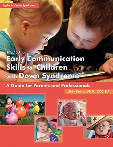 EARLY COMMUNICATION SKILLS FOR CHILDREN: A Guide for Parents & Professionals (Topics in Down Syndrome) Paperback – 15 July 2012