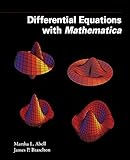Differential Equations with Mathematica by Martha L Abell, James P. Braselton