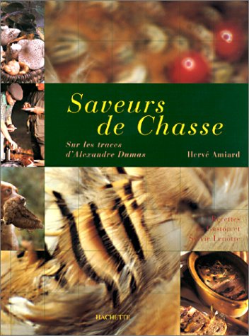 Download Saaveurs de chasse : Sur les traces d'Alexandre Dumas