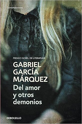 Del amor y otros demonios - Gabriel Garcia Marquez
