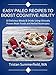Easy Paleo Recipes to Boost Cognitive Ability | Delicious Meals and Drinks Using Clinically Proven Brain Foods and Herbal Nootropics (Genius Brain Power Series Book 1)