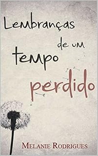 Livro Lembranças de um tempo perdido