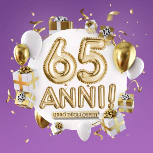 65 Anni Libro Degli Ospiti Decorazioni Et Regali Originali Per Il 65esimo Compleanno Regalo Per Uomo E Donna 65 Anni Festa Libro Viola Per Auguri E Foto