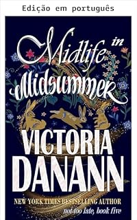 Livro Meia-idade em pleno verão (Nunca é tarde Livro 5)