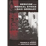 Medicine and Medical Ethics in Nazi Germany: Origins, Practice, Legacies 1st (first) Edition published by Berghahn Books (200