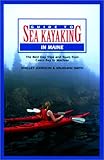 Guide to Sea Kayaking in Maine (Regional Sea Kayaking Series) by Shelley Johnson, Vaughan Smith