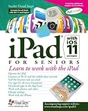 iPad with iOS 11 and Higher for Seniors: Learn to work with the iPad (Computer Books for Seniors ser by Studio Visual Steps