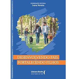 Livro Desenvolvendo pais, fortalecendo filhos