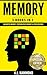 Memory: 3 Books in 1 (Unlimited Memory, Photographic Memory & Speed Reading)