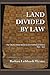 Land Divided by Law: The Yakama Indian Nation as Environmental History, 1840-1933