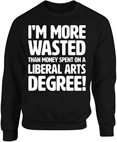 Eternally Gifted More Wasted Than Liberal Arts Degree Funny College Drinking - Adult Sweatshirt