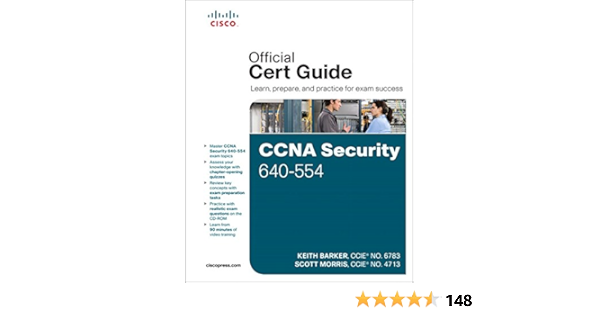 Amazon Com Ccna Security 640 554 Official Cert Guide Ebook Barker Keith Morris Scott Kindle Store