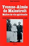 Yvonne₋Aimée de Malestroit, maître de vie spirituelle (French Edition) by