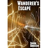 Wanderer's Escape (Wanderer's Odyssey Book 1)