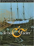 De bois et d'acier: La construction navale malouine du 17e au 20e siècle (1Cédérom) by 