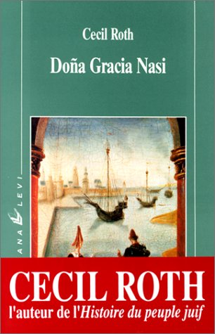 Doña Gracia Nasi by Cecil Roth, Catherine Clément, Claude Bonnafont