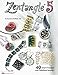 Zentangle 5: 40 more Tangles and Fabulous Jewelry (sequel to Zentangle Basics, 2, 3 and 4) by Suzanne McNeill