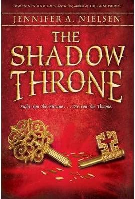 [(The Shadow Throne )] [Author: Jennifer A Nielsen] [Apr-2014]
