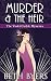 Murder & The Heir: A Violet Carlyle Cozy Historical Mystery (The Violet Carlyle Mysteries Book 1) by Beth Byers