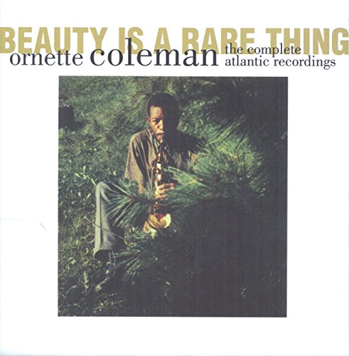 Ornette Coleman - Beauty Is a Rare Thing - Zortam Music