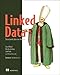 Linked Data: Structured Data on the Web by David Wood, Marsha Zaidman