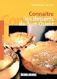 connaître les desserts du Sud-Ouest by