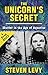 The Unicorn's Secret: Murder in the Age of Aquarius by Steven Levy