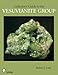 Collector's Guide to the Vesuvianite Group (Schiffer Earth Science Monographs)
