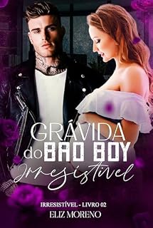 Livro Grávida do Bad Boy Irresistível