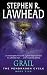 Grail (The Pendragon Cycle, Book 5) by Stephen R. Lawhead