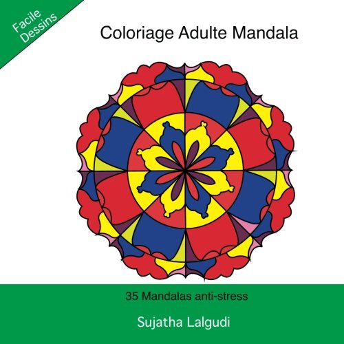 Coloriage Adulte Mandala: 35 Mandalas anti-stress: Livre de coloriage