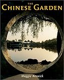 The Chinese Garden: History, Art and Architecture, Third Edition by 