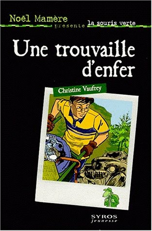 Une  trouvaille d'enfer