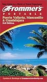 Frommer's Portable Puerto Vallarta, Manzanillo & Guadalajara by 