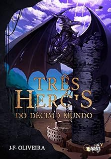 Livro Três heróis (Do décimo Mundo)